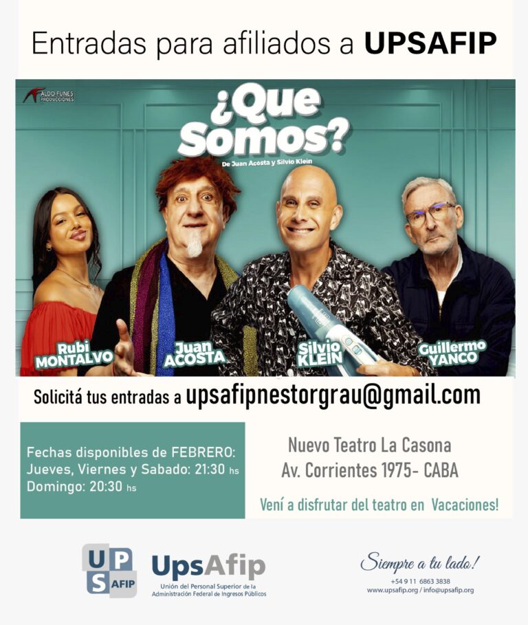 ENTRADAS PARA LOS AFILIADOS DE UPSAFIP